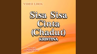 Sisa Sisa Cinta (Chadut)