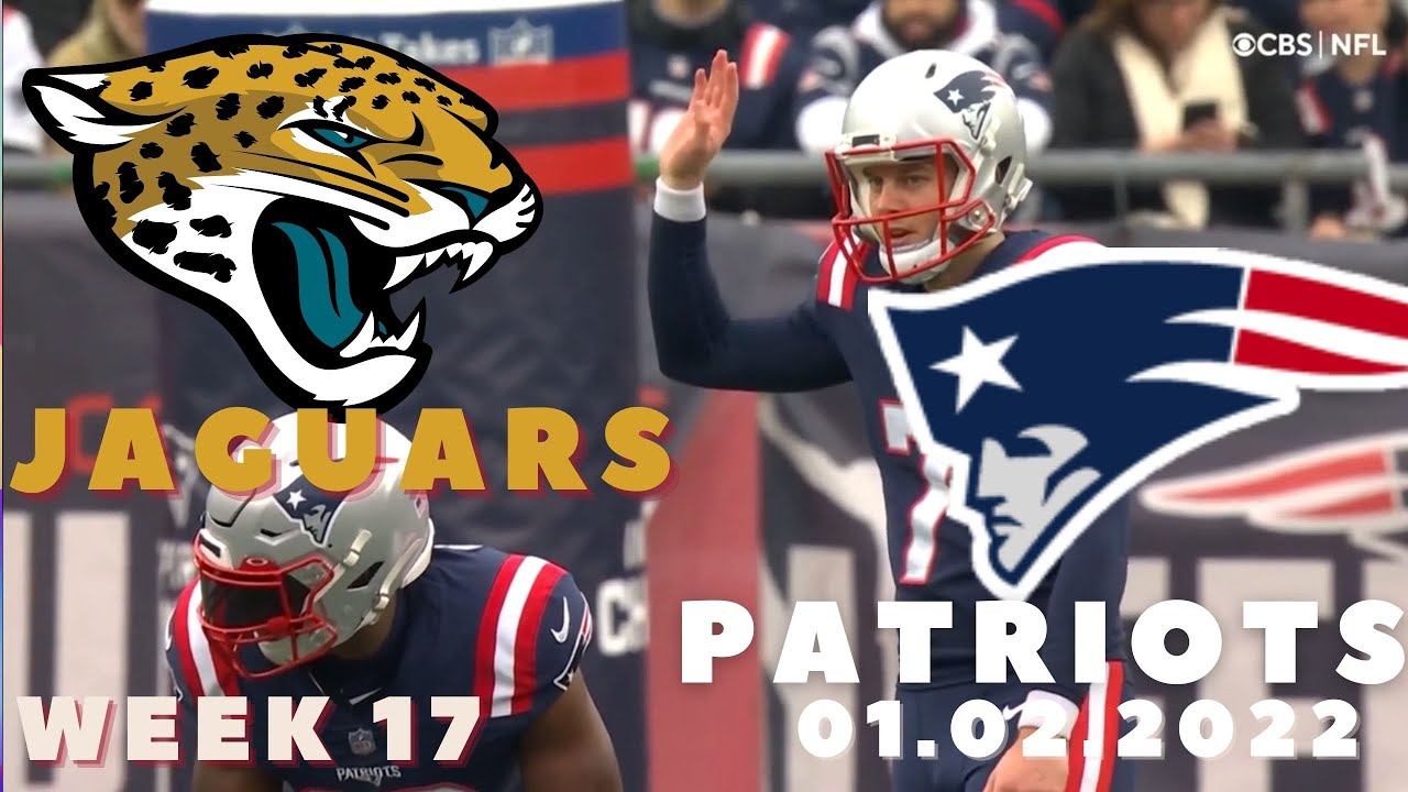 🏈Jacksonville Jaguars vs New England Patriots Week17 NFL 2021-2022 Condensed Game Football 2021