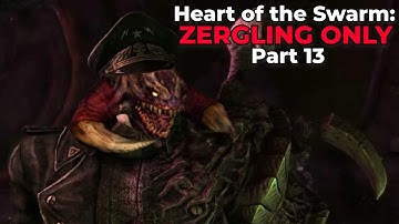 Heart of the Swarm: Zergling Only - Part 13 - GiantGrantGames Stream VoD