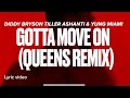 DIDDY ASHANTI & YUNG MIAMI- Gotta Move On| Queens Remix(Lyric Video) #gottamoveon #remix #love