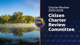 Leon County Citizen Charter Review Committee Meeting - July 30, 2026