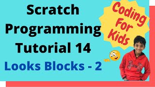 Coding for kids - Scratch Tutorial 14 - Looks Blocks - Part 2