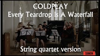 COLDPLAY - Every Teardrop Is A Waterfall (String Quartet version with SIIMON and Solas Strings)