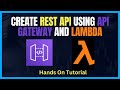 How to create rest api in aws using api gateway and lambda  hands on tutorial