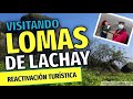 LOMAS DE LACHAY - REACTIVACIÓN TURÍSTICA (POST CUARENTENA)