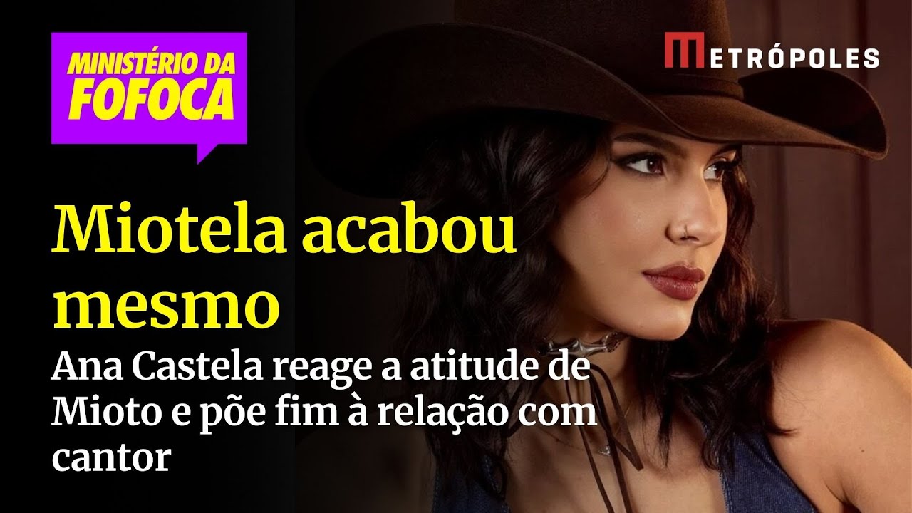 Ana Castela reage a atitude de Mioto e põe fim à relação com cantor