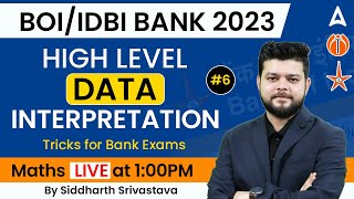 Bank of India | IDBI BANK 2023 | High Level DATA INTERPRETATION Tricks for Bank Exams #6