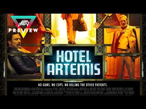 ขอบสหนังพรีวิว หนังแอคชั่นที่โคตรน่าดูมากที่สุดของเดือนนี้ Hotel Artemis | โรงแรมโคตรมหาโจร