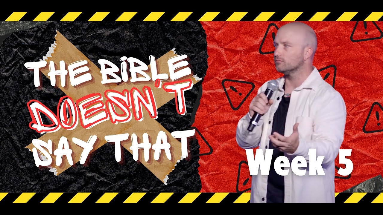 THE BIBLE DOESN'T SAY THAT // Pastor Nick Chybrzynski