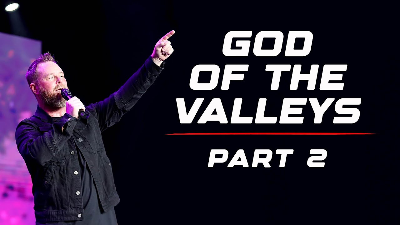 Thumbnail for God of the Valleys Part 2