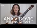 Ana Vidovic - Personal message to all Classical Guitar fans & "Tears in Heaven" by Eric Clapton