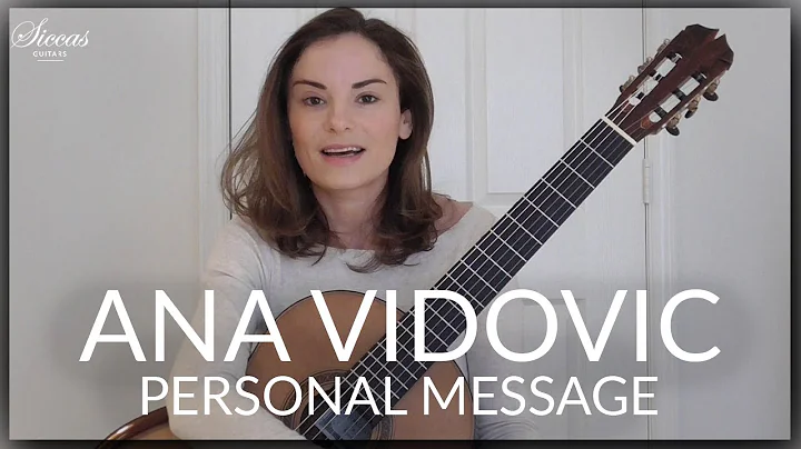 Ana Vidovic - Personal message to all Classical Gu...