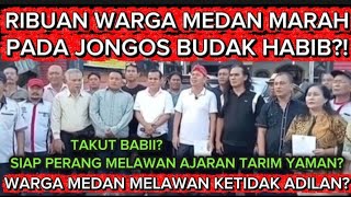 Download Lagu Terbongkar ! HABIB \u0026 MUHIBIN J0NG0S BUD4K SPIRITUAL DILAWAN WARGA MEDAN MENUNTUT KEADILAN ? BABI ? MP3