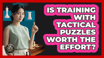 Is Training With Tactical Puzzles Worth The Effort?