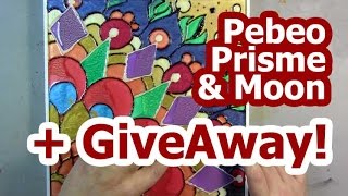 Pebeo Fantasy Moon & Prisme Giveaway