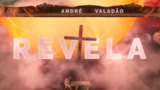 André Valadão - Revela (Clipe Oficial)