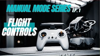 DJI Avata Manual Mode Tutorial Series | Basics of Flight Control | Ep. 1