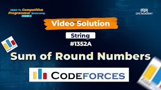 14 | Video Solution | Codeforces | Sum of Round Numbers | Strings in C