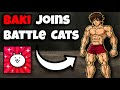 How to Get Baki in Battle Cats!