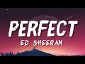 Ed Sheeran - Perfect (Lyrics)