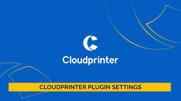 Cloudprinter plugin settings Part 2
