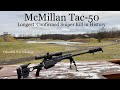 Mcmillan tac50    one of the best 50 cal snipers ever made