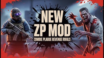 🎮 Zombie Plague: Revenge Rivals (Remake) | CS 1.6 Mod Installation & Full Source