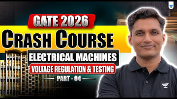GATE 2026 Crash Course | Electrical Machines | Voltage Regulation & Testing | Mayank Sir