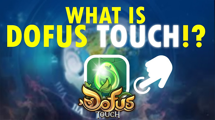 What Is Dofus Touch!? (English)