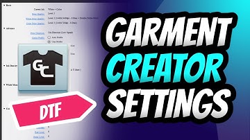 GARMENT CREATOR - DTF SETTINGS