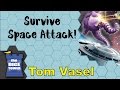 Survive: Space Attack Review - with Tom Vasel