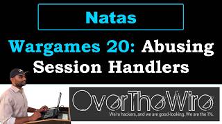 Natas 20 | Abusing Session Handlers | OverTheWire Wargames
