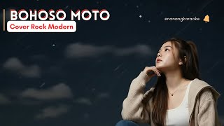 BOHOSO MOTO — Modern Rock Cover (Cipt Koming Alm.) | Nanang Karaoke