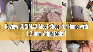 Review CUSIMAX Meat Slicer for Home with 1-20mm Adjustable Thickness,Electric Deli Slicer for Food T