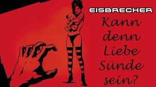 Eisbrecher - Kann denn Liebe Sünde sein? (English CC/Lyrics/Subtitles)