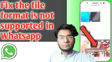 How to fix file format not supported error in Whatsapp while sending any type of media to contact
