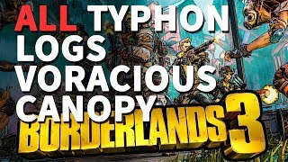 All Voracious Canopy Typhon Logs Borderlands 3