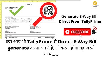 Prerequisite to generate E-Way Bill from TallyPrime. E-Way Bill direct from TallyPrime Release 2.0
