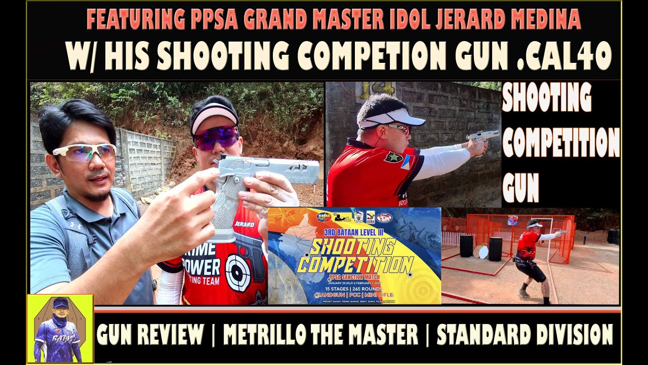 SHOOTING COMPETITION GUN | GUN REVIEW | STANDARD | W/ GM JERARD MEDINA | CAL40 |METRILLO THE MASTER