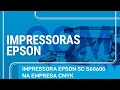 Impressora SureColor S60600 na empresa CMYK