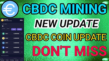 cbdc network new update | CBDC Mining App - Latest Update Adds New Coins | cbdc crypto currency