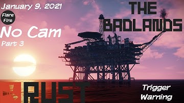 eaJ Archive: Rust - The Badlands [5.3] (01/09/2021) {Trigger Warning in Description}
