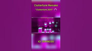 Geometry Dash Clutterfunk REMAKE is nice  #geometrydash #gd #leveldesign