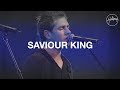 Saviour king  hillsong worship