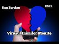 Dan Bercian-Virusul Inimilor Moarte. | 2021.📖🕊
