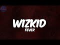 WizKid - Fever