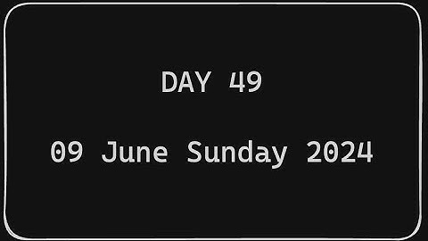 🚀 Day 49 (June 09 2024) || #75Hard Challenge! 💪