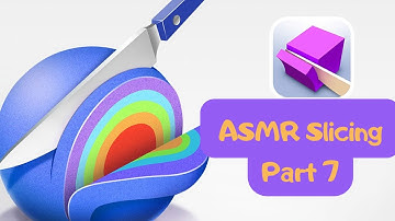 ASMR Slicing Part 7, All Levels Game Mobile Pro Walkthrough Newtrailers Update Gameplay iOS,Android