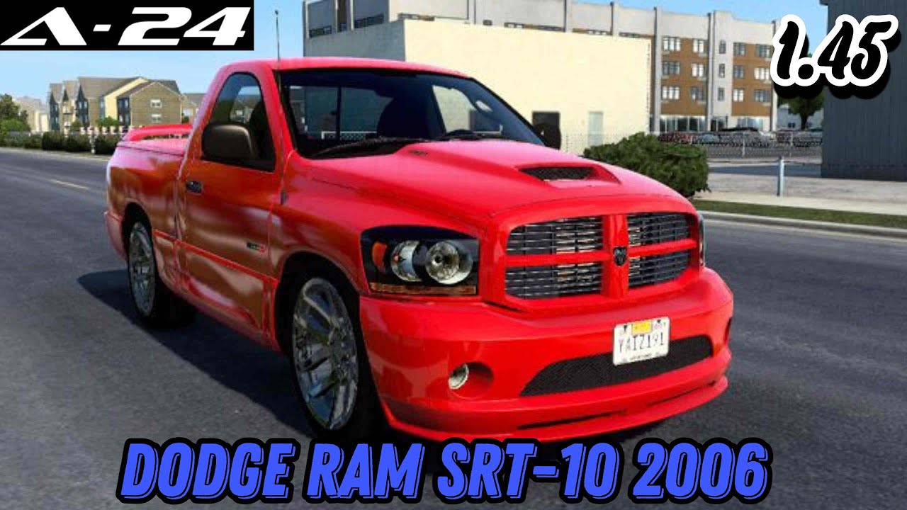 Dodge Ram SRT-10 2006 v3.2 для ETS 2 и ATS (1.45.x)