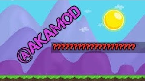 @akamod / NEW MOD??? / HES LEVEL 6!!!!
